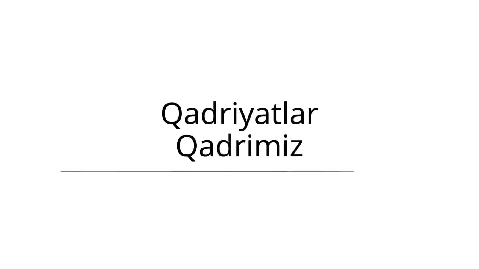 Qadriyatlar Qadrimiz 1