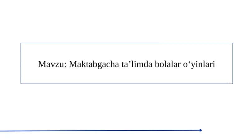 Maktabgacha ta’limda bolalar o‘yinlari 1