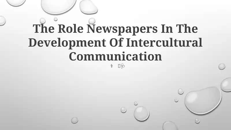 The Role Newspapers In The Development Of Intercultural Communication 1