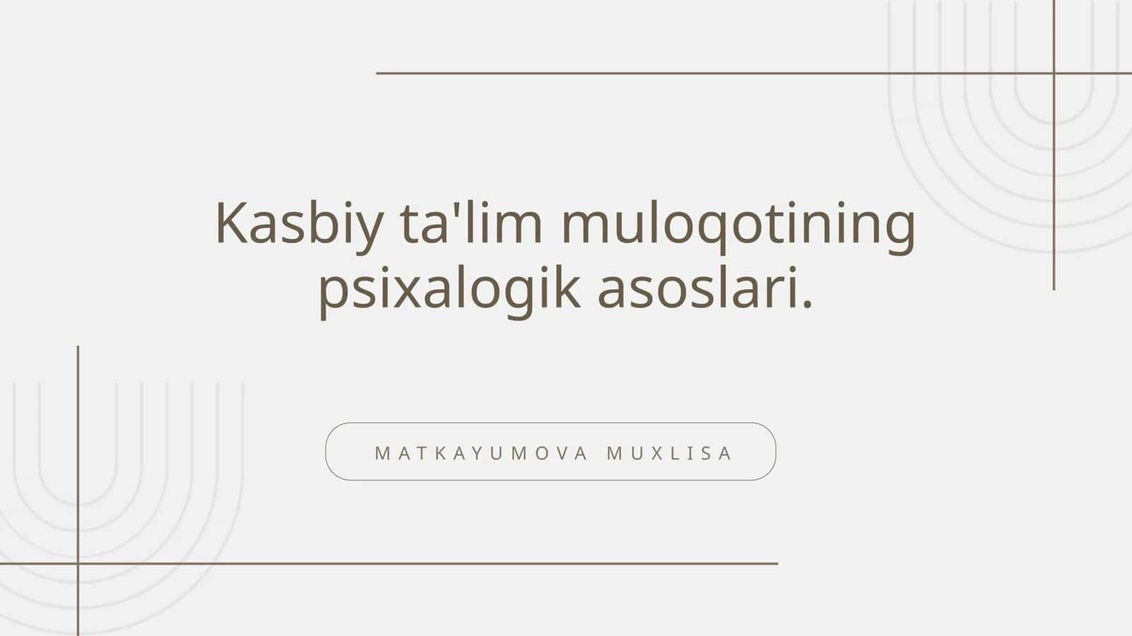 Kasbiy ta'lim muloqotining psixalogik asoslari 1