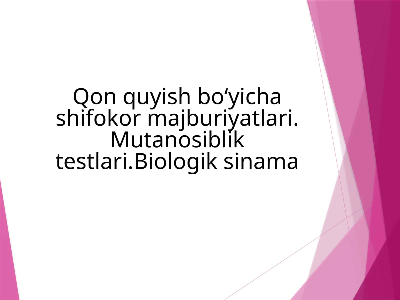 Qon quyish bo'yicha shifokormajburiyatlari 1