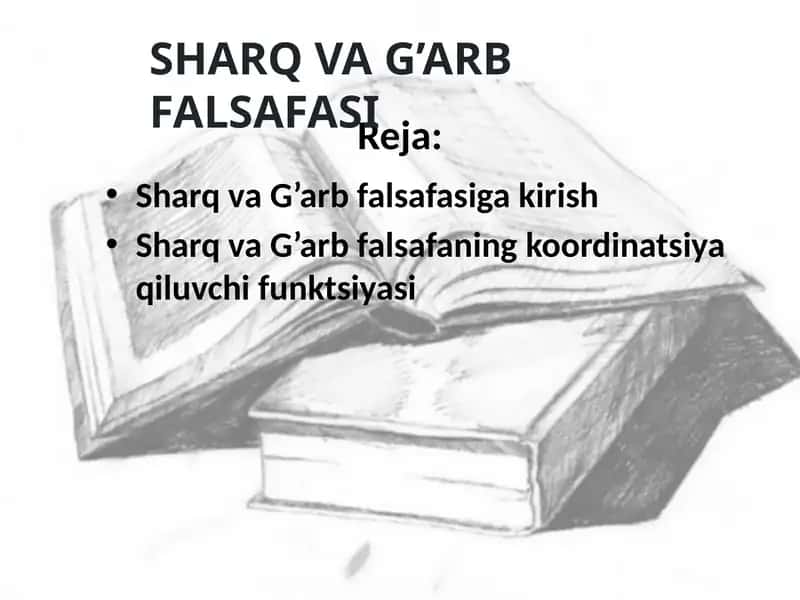 Sharq va G’arb falsafasi 1