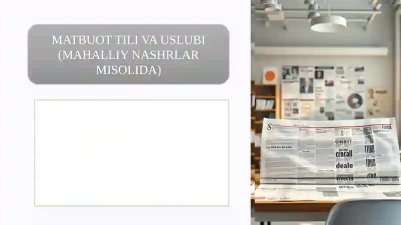 MATBUOT TILI VA USLUBI (MAHALLIY NASHRLAR MISOLIDA)
