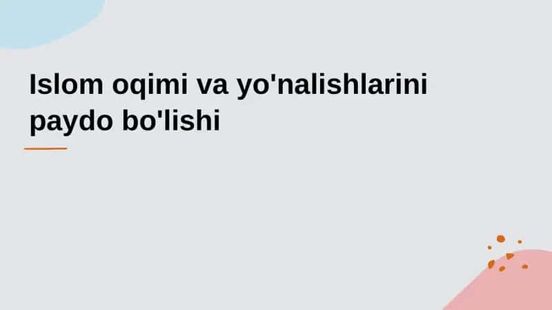 Islom oqimi va yo'nalishlarini paydo bo'lishi 1
