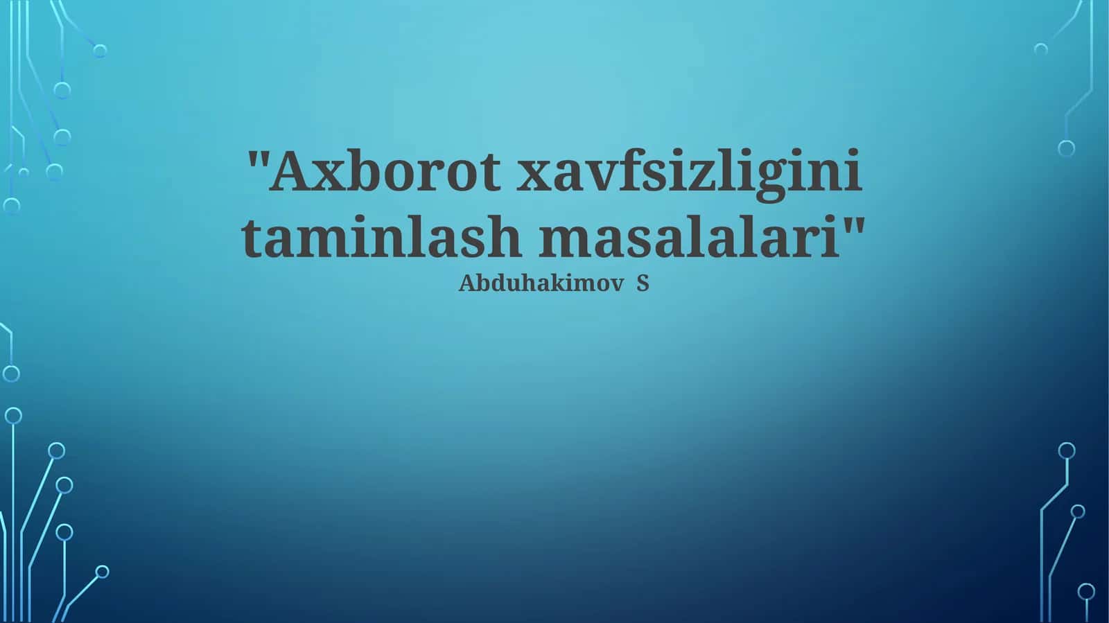 Axborot xavfsizligini taminlash masalalari 1