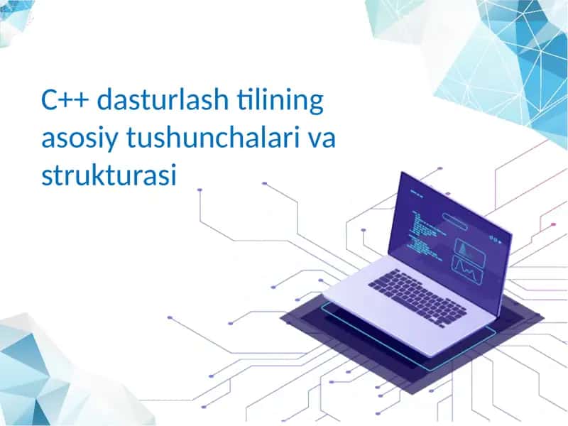 C++dasturlashtiliningasosiy tushunchalari va strukturasi 1