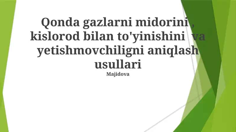 Qon gazlarini va yetishmovchilikni aniqlash usullari 1