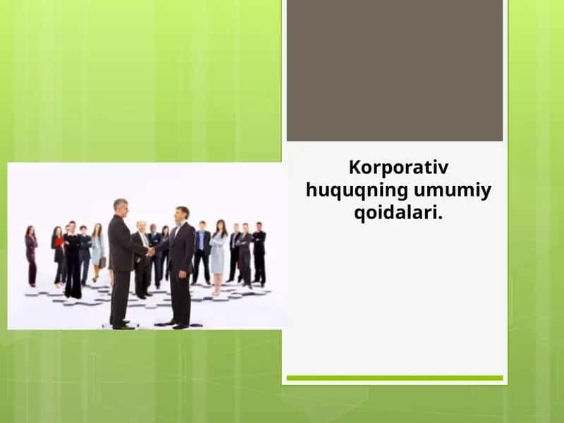Korporativ huquqning umumiy qoidalari 1