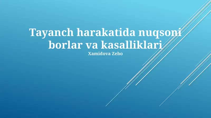 Tayanch harakatida nuqsoni borlar va kasalliklari 1