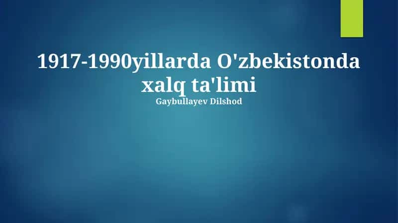 O'zbekistonda xalq ta'limi 1917-1990 yillarda 1