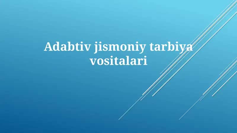 Adabtiv jismoniy tarbiya vositalari 1