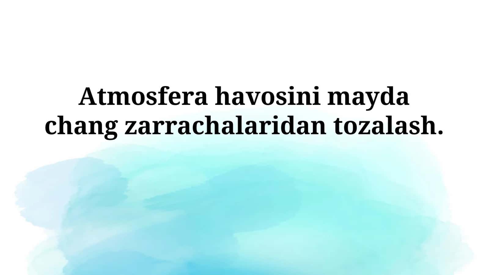 Atmosfera havosini mayda chang zarrachalaridan tozalash 1