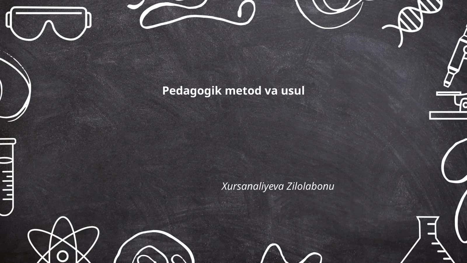 Pedagogik metod va usul 1