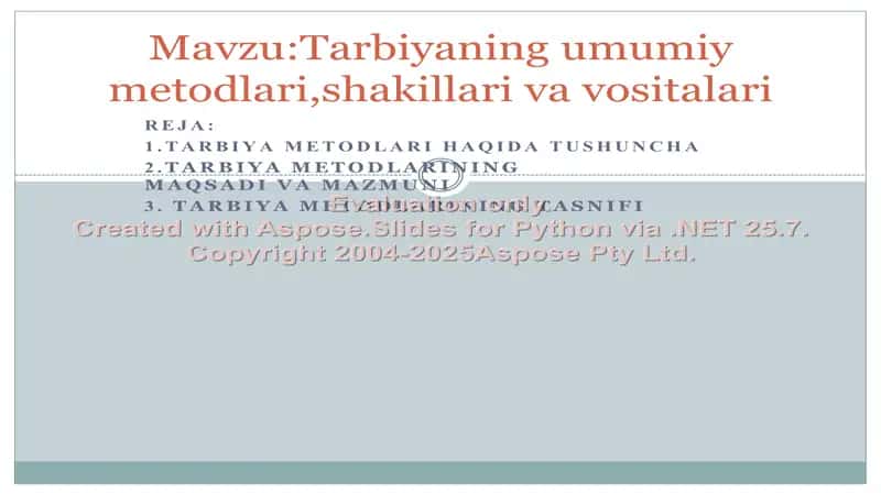 Tarbiyaning umumiy metodlari,shakillari va vositalari 1