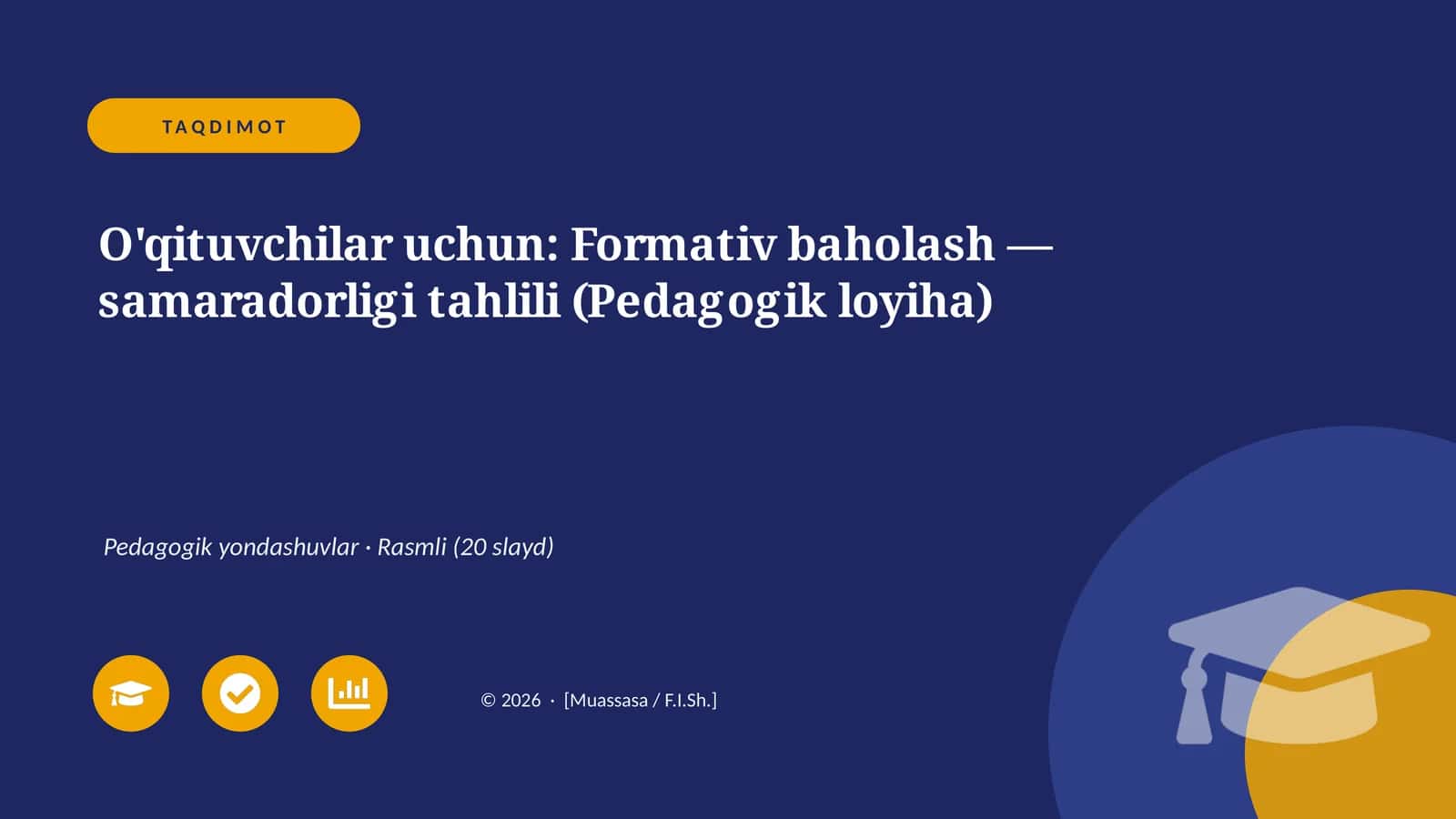 Formativ baholash — samaradorligi tahlili (Pedagogik loyiha) 1