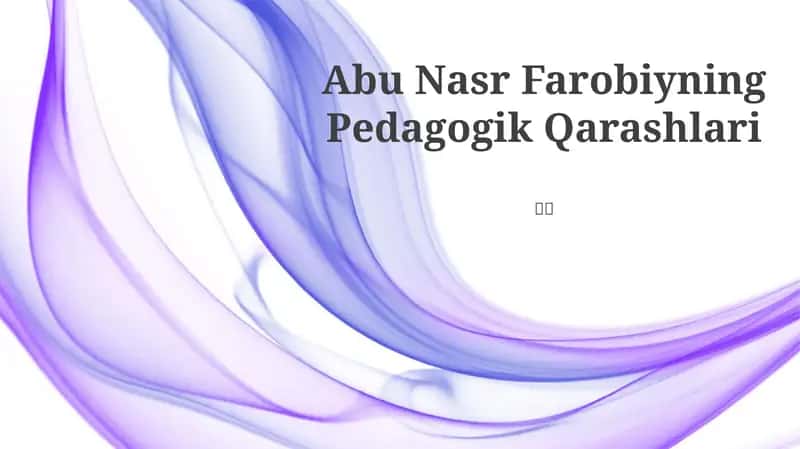 Abu Nasr Farobiyning Pedagogik Qarashlari 1