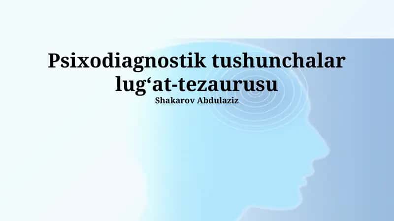 Psixodiagnostik tushunchalar lugʻat-tezaurusu 1