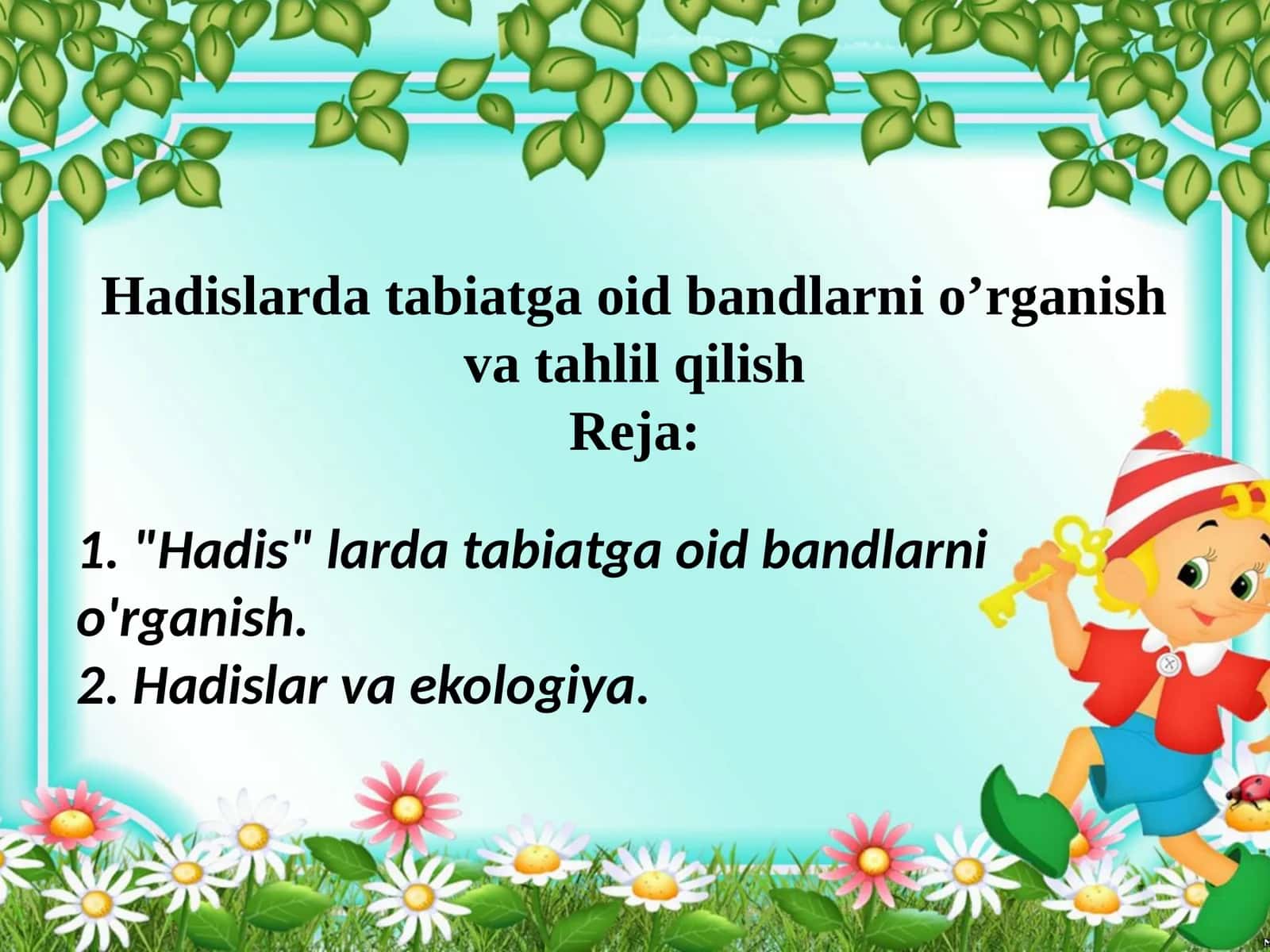 Hadislarda tabiatga oid bandlarni o’rganish va tahlil qilish 1