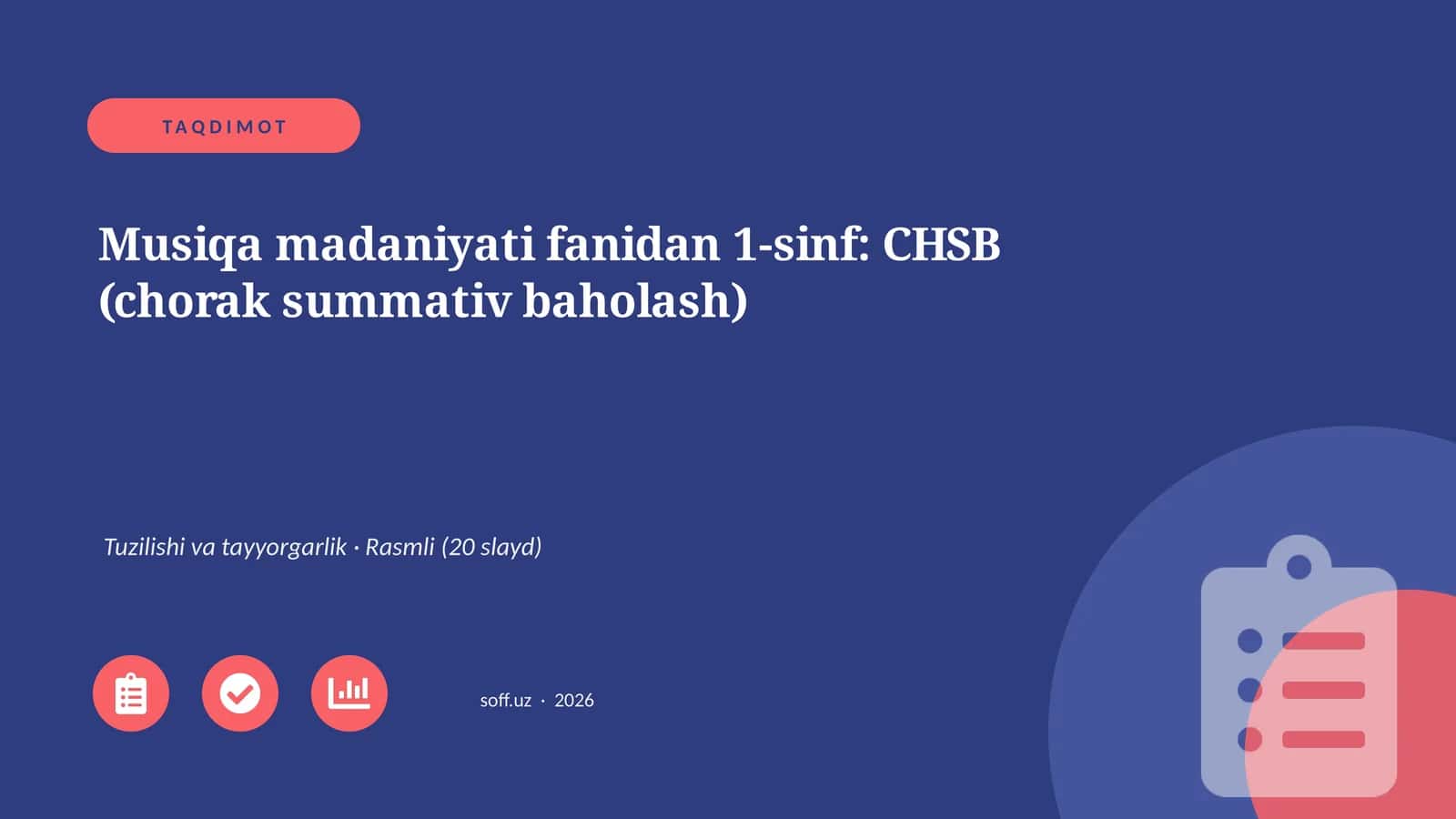 Musiqa madaniyati fanidan 1-sinf: CHSB (chorak summativ baholash) 1