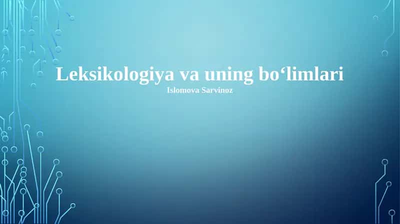 Leksikologiya va uning bo‘limlari 1