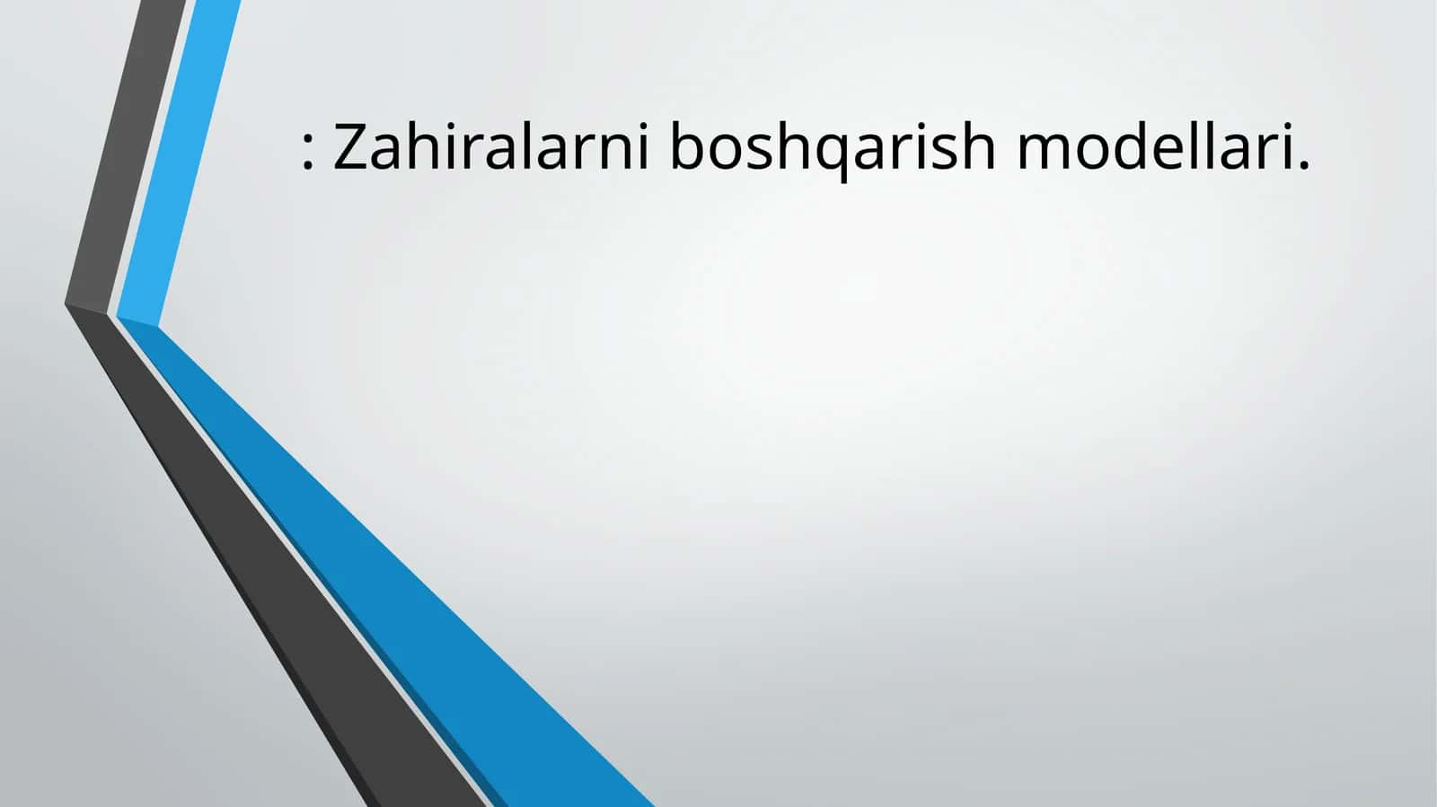 Zahiralarni boshqarish modellari 1