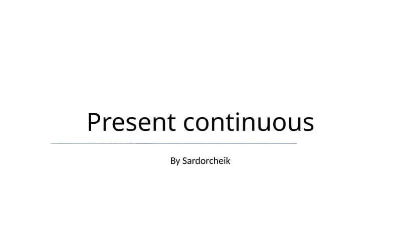 Present continuous 1