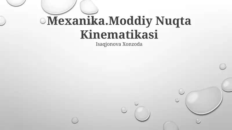 Mexanika.Moddiy Nuqta Kinematikasi 1