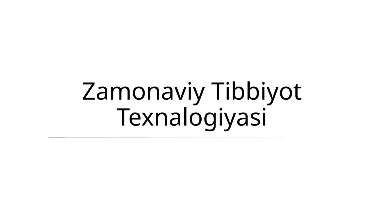 Zamonaviy Tibbiyot Texnalogiyasi 1