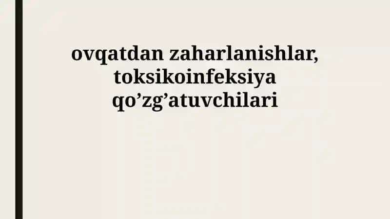 Oziq-ovqatdan zaharlanish: Ta'rif va tasnif
