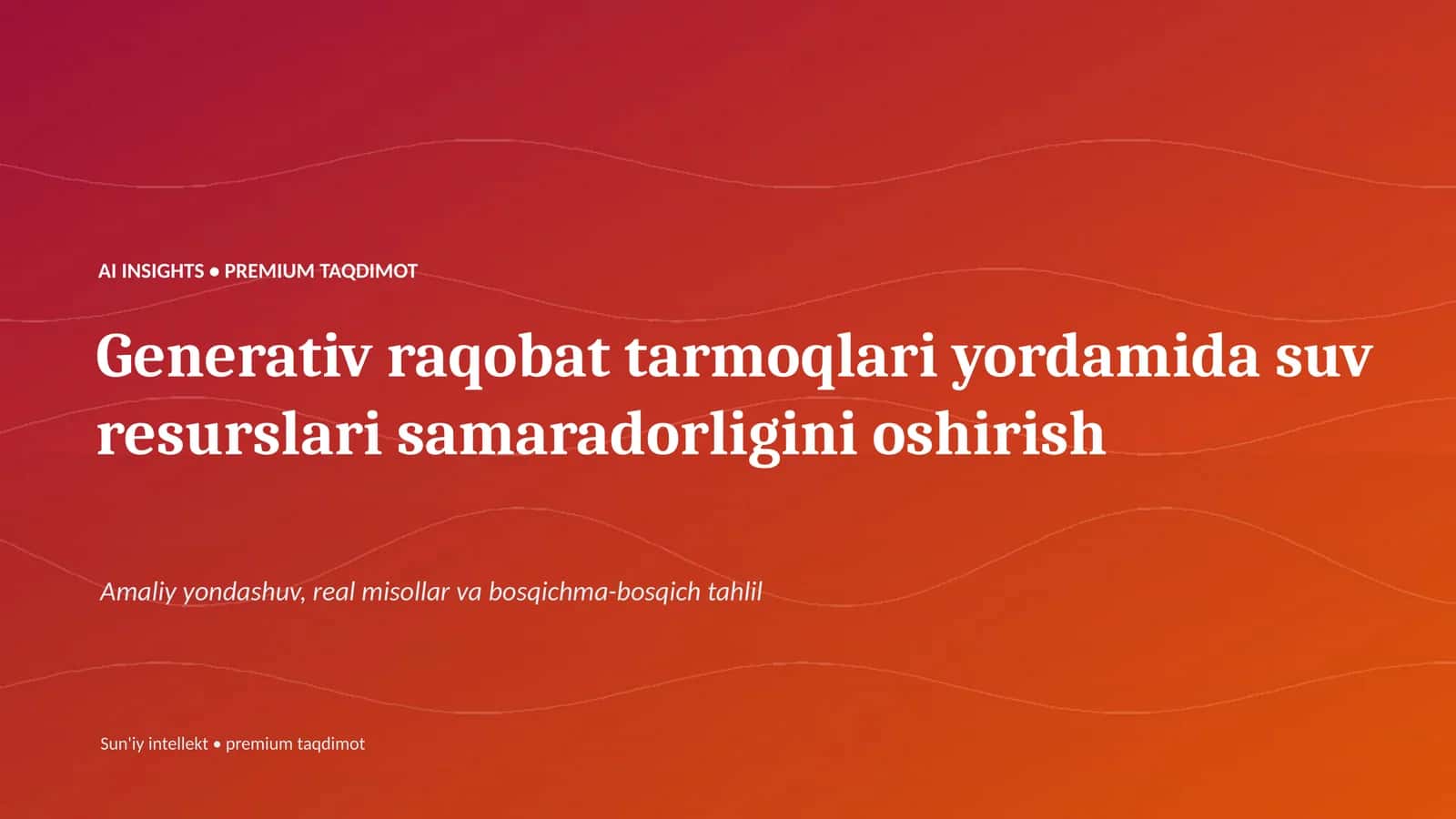 Generativ raqobat tarmoqlari yordamida suv resurslari samaradorligini oshirish 1