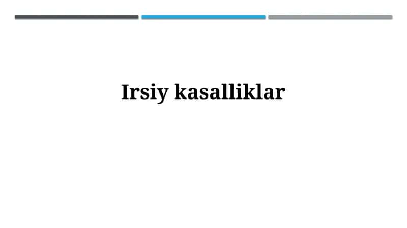 Irsiykasalliklar 1