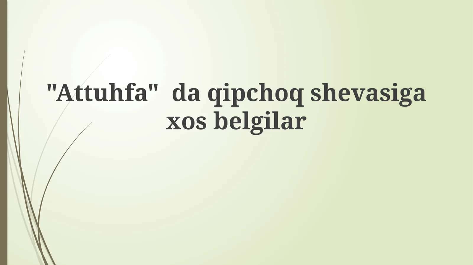 "Attuhfa" daqipchoqshevasigaxosbelgilar 1