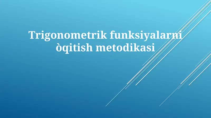 Trigonometrikfunksiyalarniòqitishmetodikasi 1
