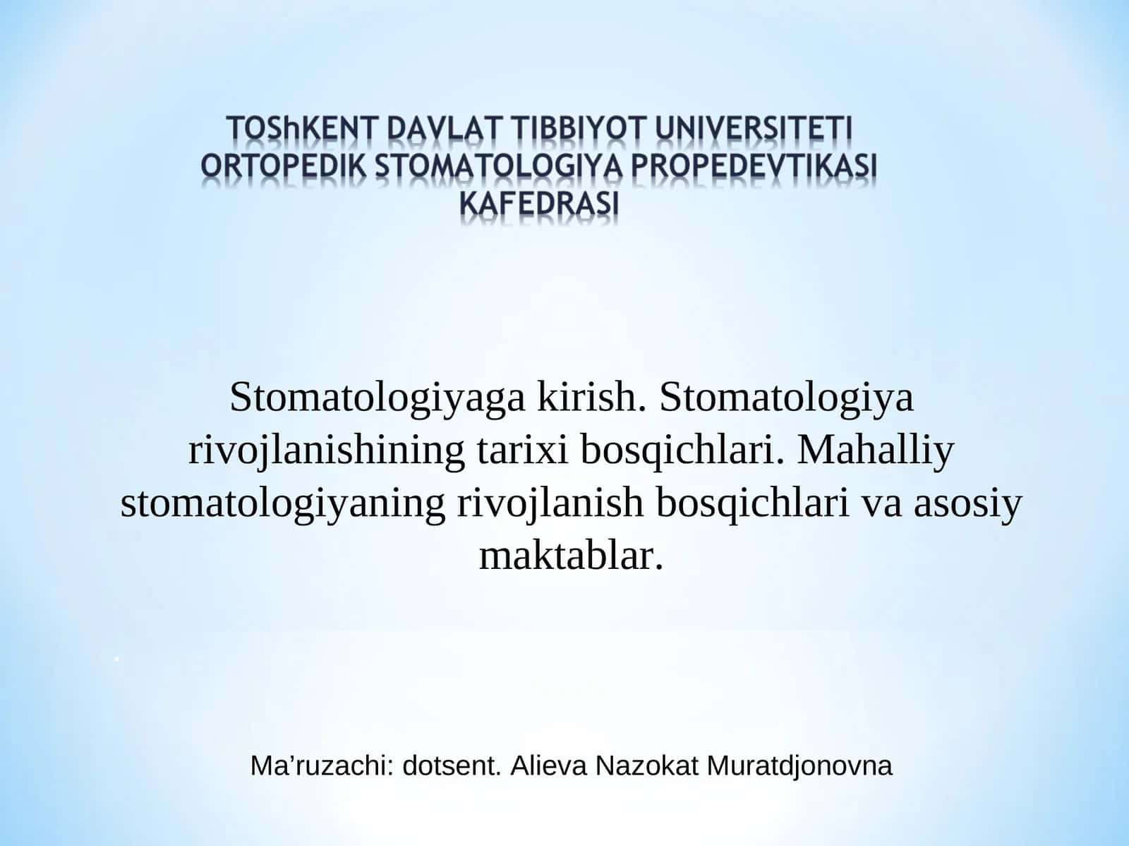 Stomatologiya rivojlanishi 1