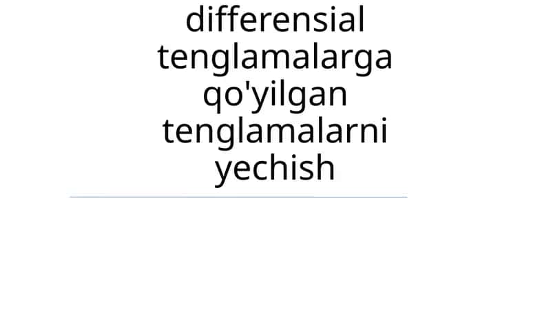 Mathcad orqali differensial tenglamalarga qo'yilgan tenglamalarni yechish 1