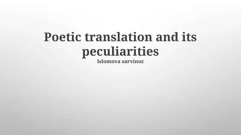 Poetic translation and its peculiarities 1
