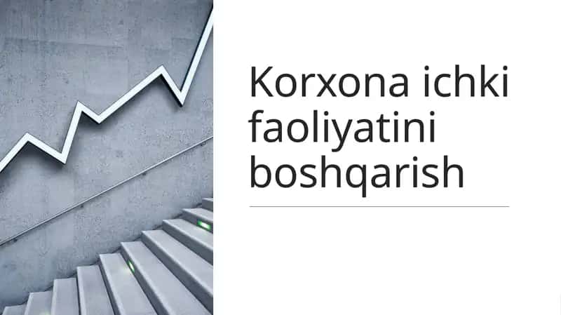Korxona ichki faoliyatini boshqarish 1