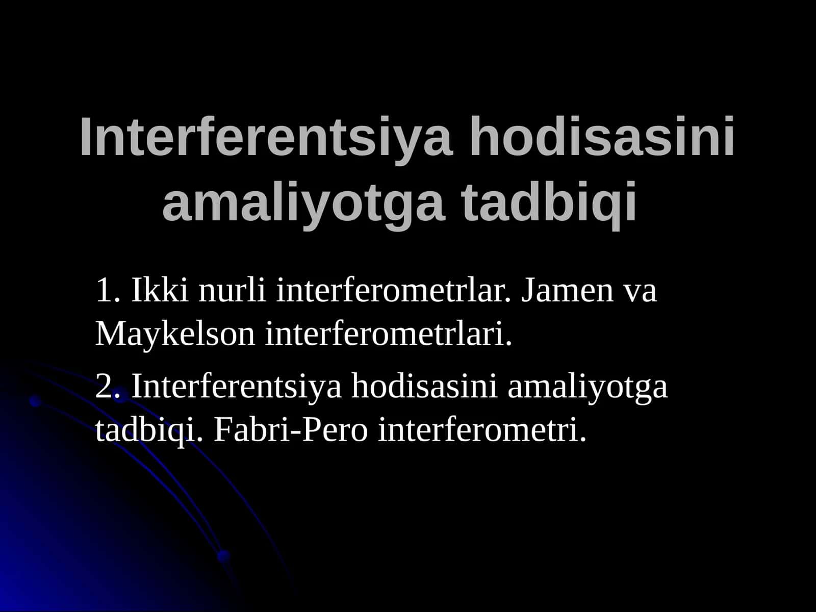 Intеrfеrеntsiya hоdisasini amaliyotga tadbiqi 1