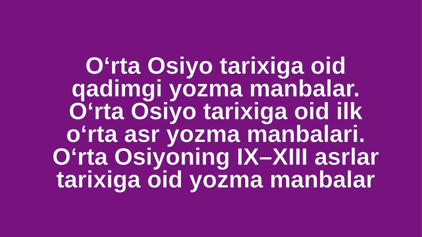 O‘rta Osiyo tarixiga oid qadimgi yozma manbalar 1