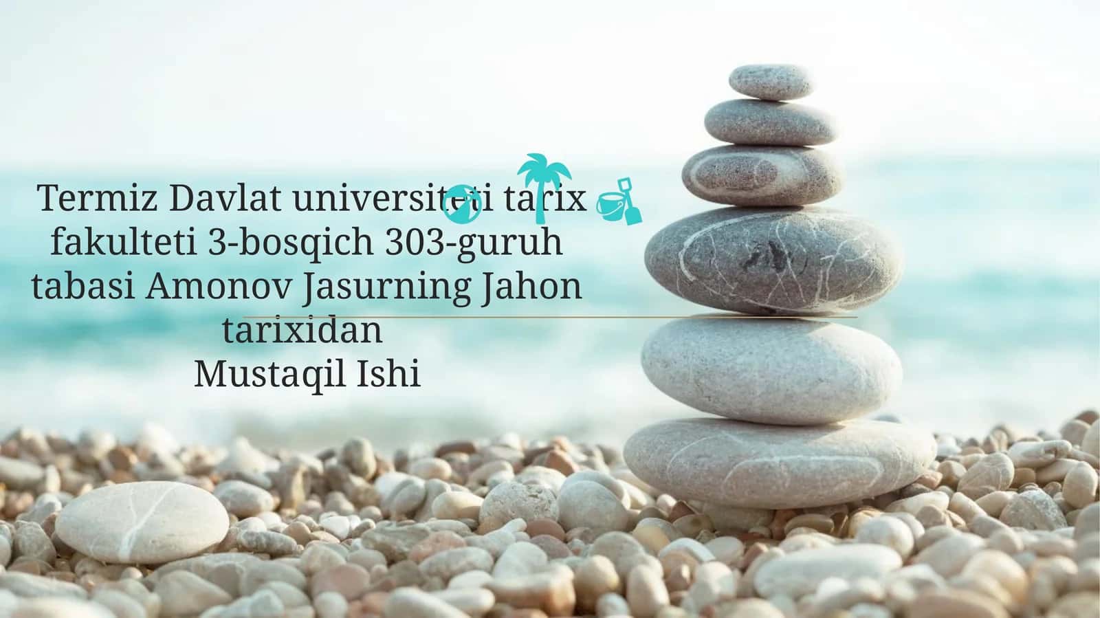 Amonov Jasurning Jahontarixidan Mustaqil Ishi 1