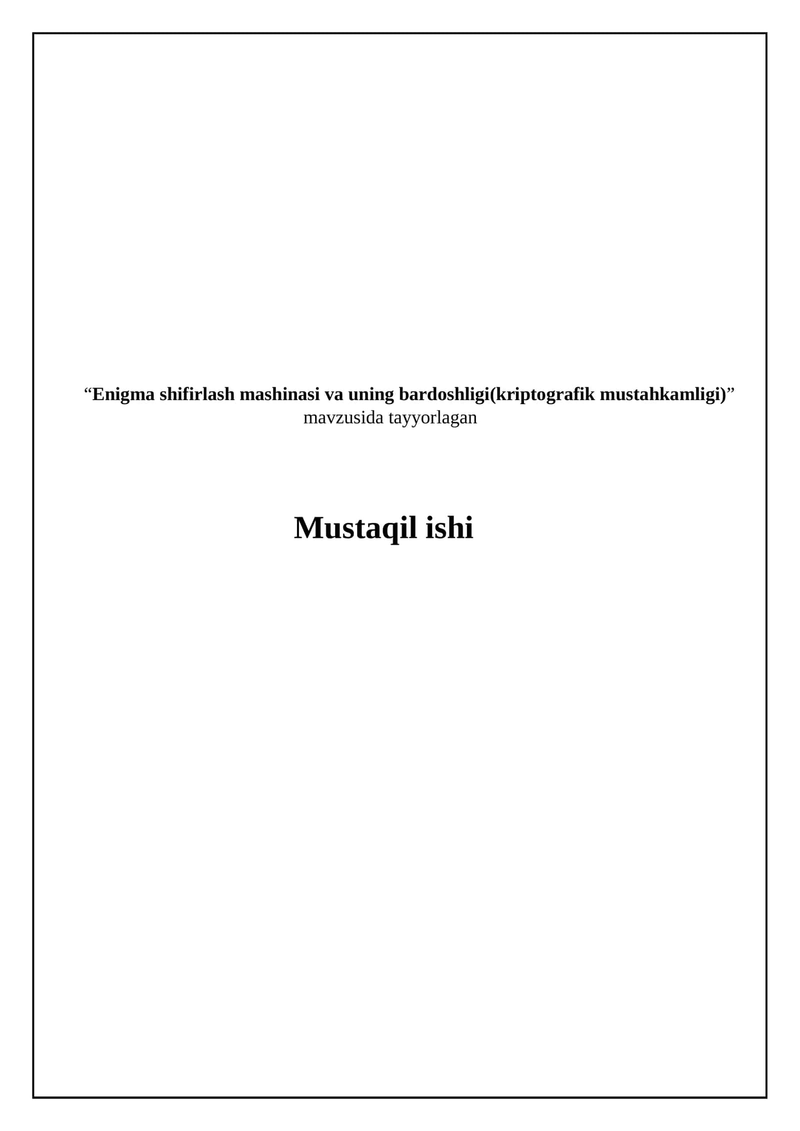 Enigma shifrlash mashinasi va uning bardoshligi(kriptografik mustahkamligi) 1