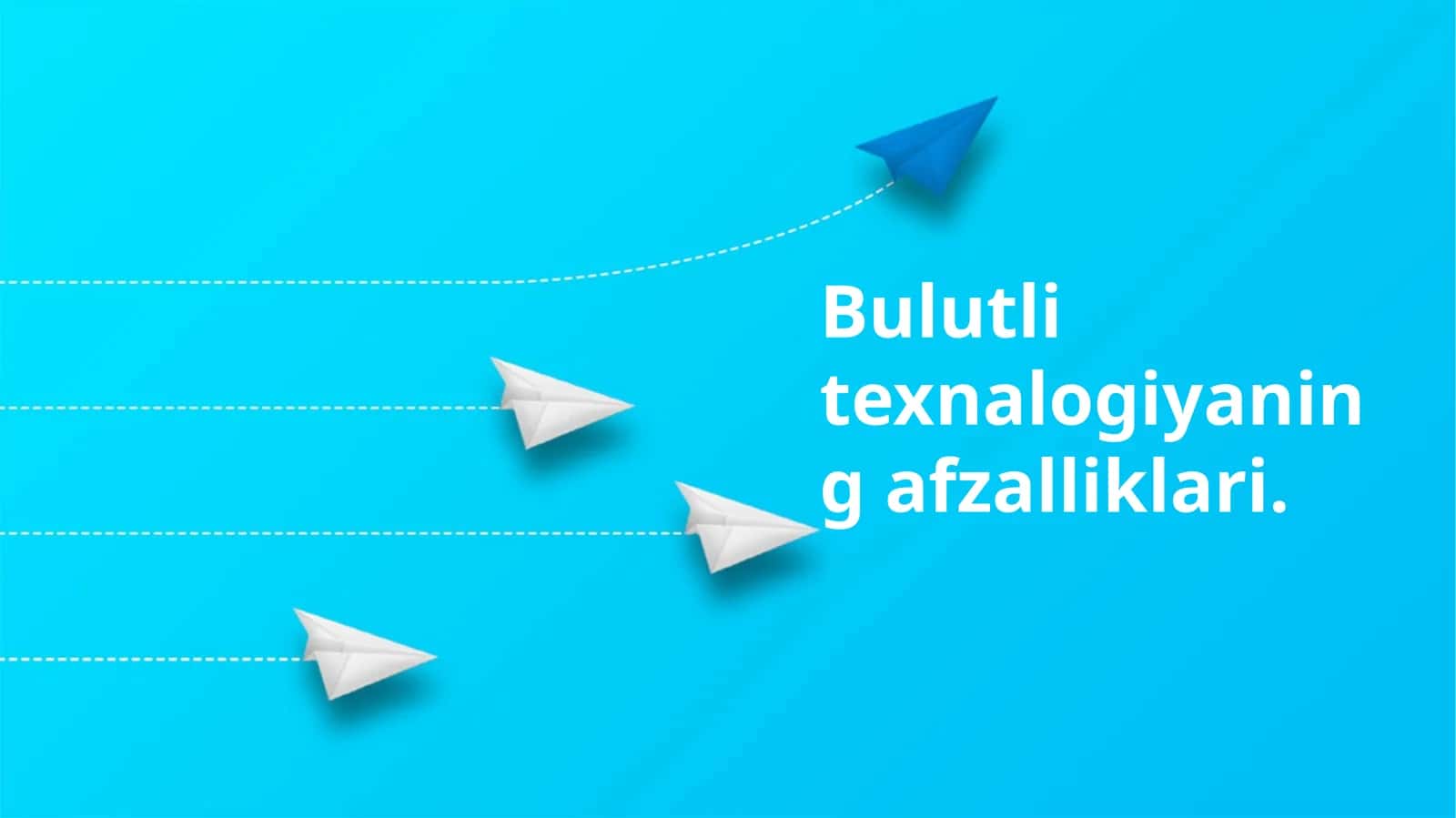 Bulutli texnalogiyaning afzalliklari 1