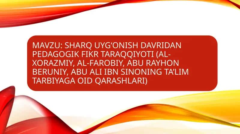 Sharq uyg‘onish davrida ta'lim-tarbiya 1