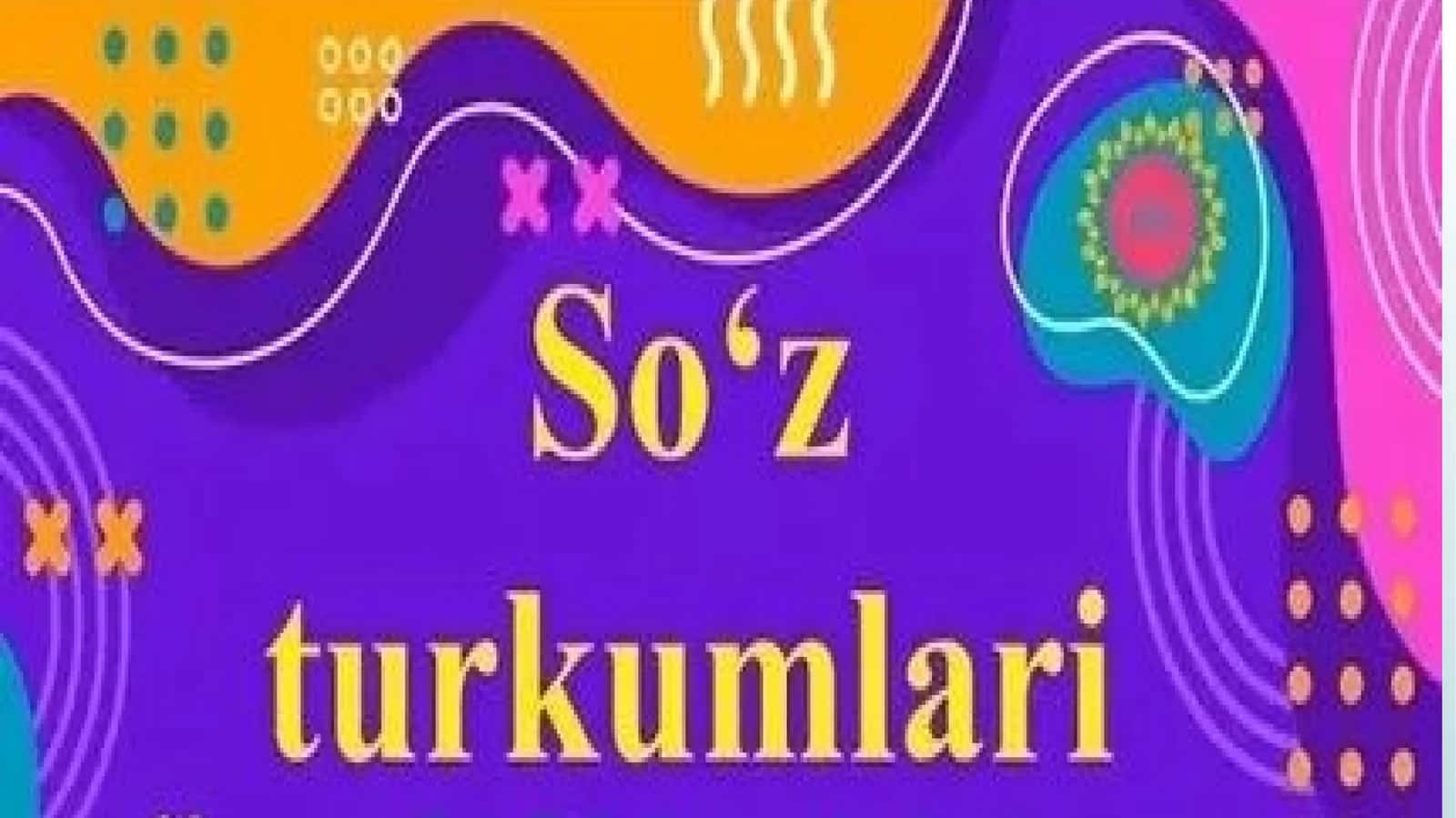 So'zturkumlari 1