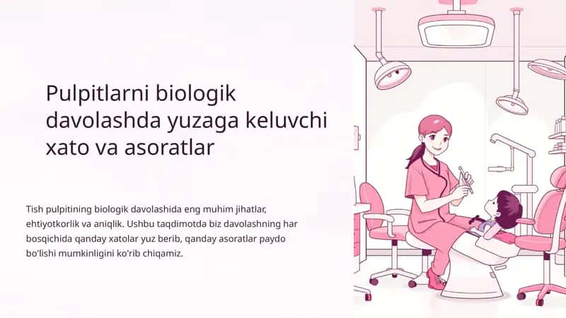 Pulpitlarni biologik davolashda yuzaga keluvchi xato va asoratlar 1