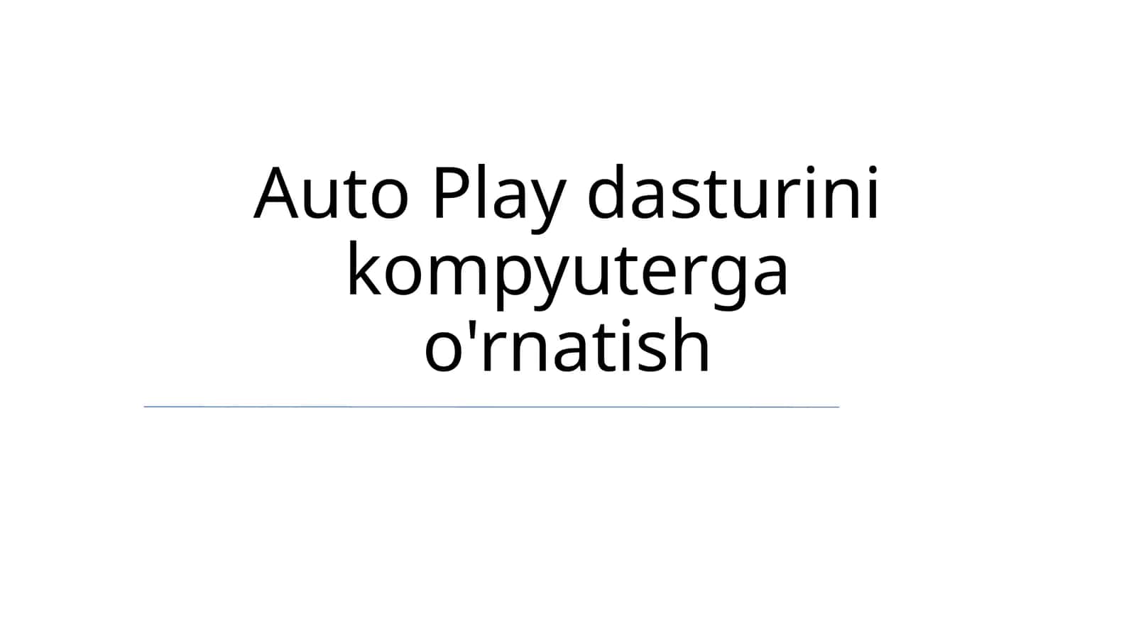 Auto Play dasturini kompyuterga o'rnatish 1