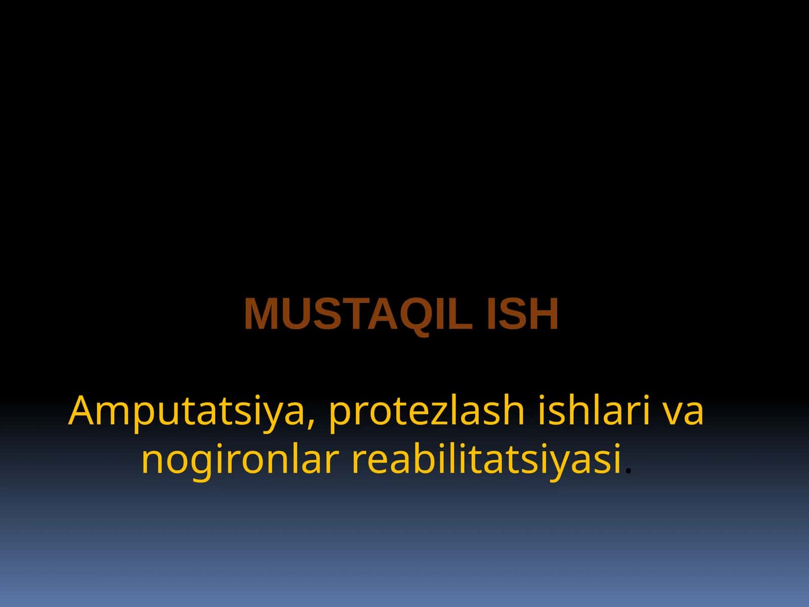 Amputatsiya,protezlashishlari va nogironlarr eabilitatsiyasi 1