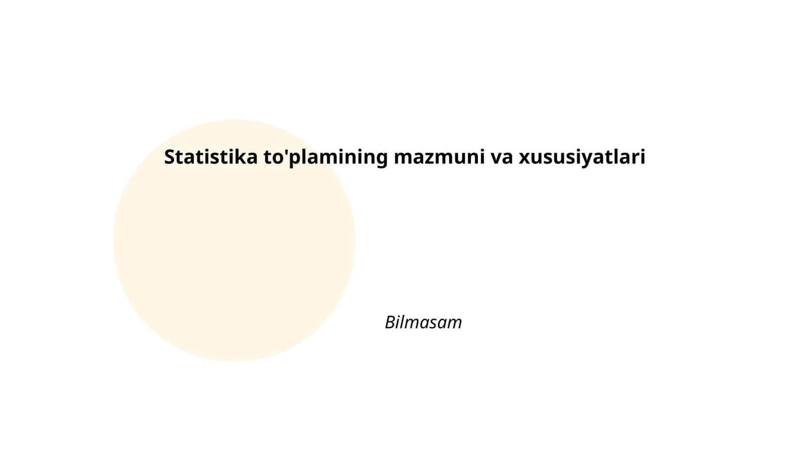 Statistika to'plamining mazmuni va xususiyatlari 1