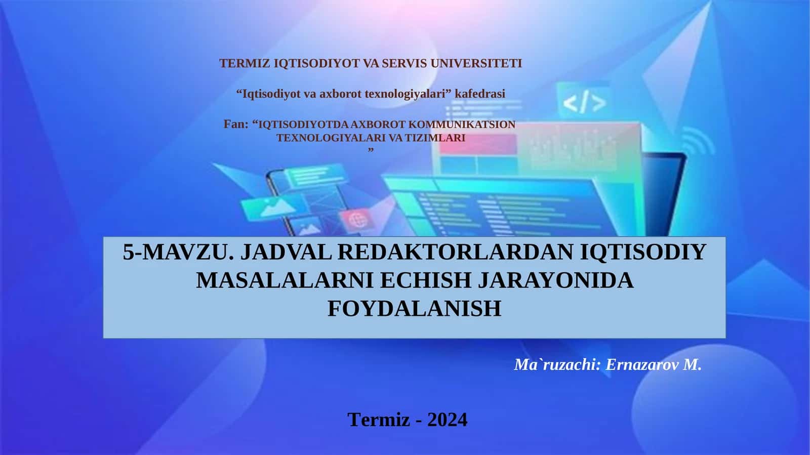 JADVAL RЕDAKTORLARDAN IQTISODIY MASALALARNI ЕCHISH JARAYONIDA FOYDALANISH 1