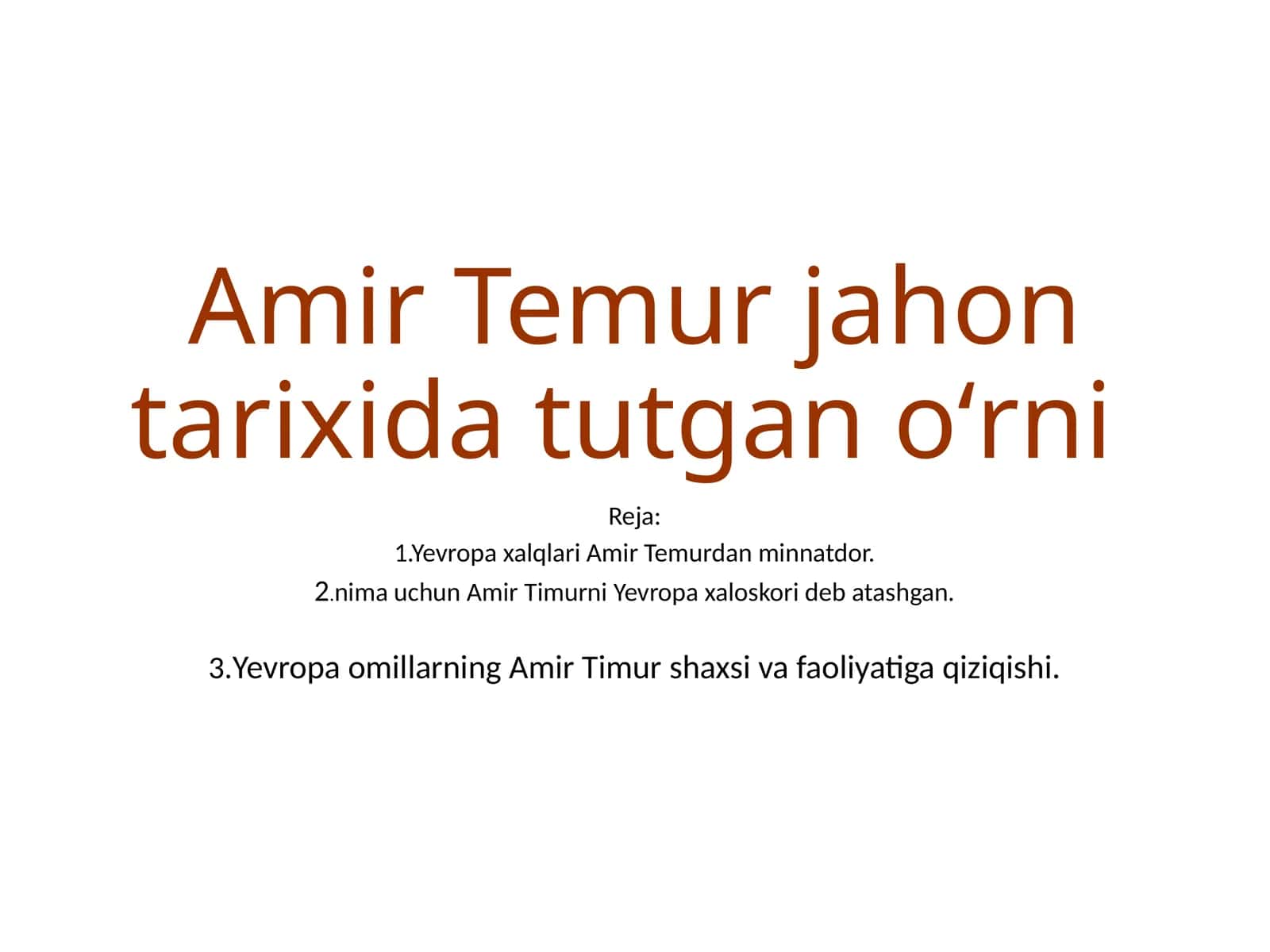 Amir Temur jahon tarixidagi tutgan o'rni 1